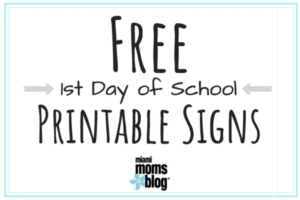 Free First Day of School Printable Signs Miami Moms Blog
