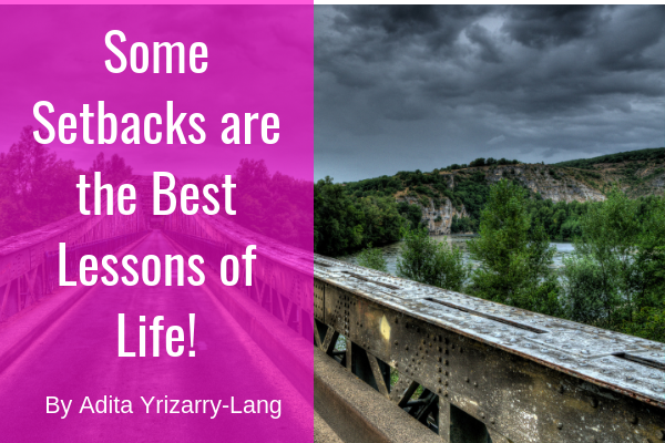 Setbacks: Some of Them are the best lessons of life Miami Moms Blog Contributor Adita Lang