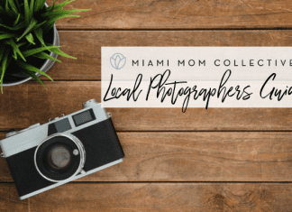 A Miami Mom’s Guide to Local Photographers MIami Photographers Guide Miami Mom Collective