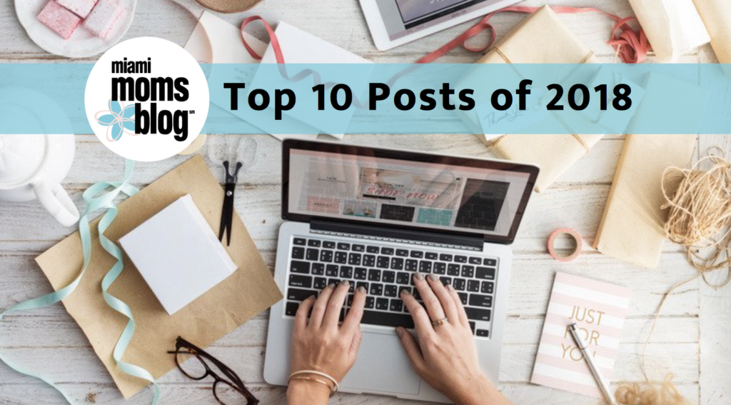 miami moms blog's top 10 posts of 2018