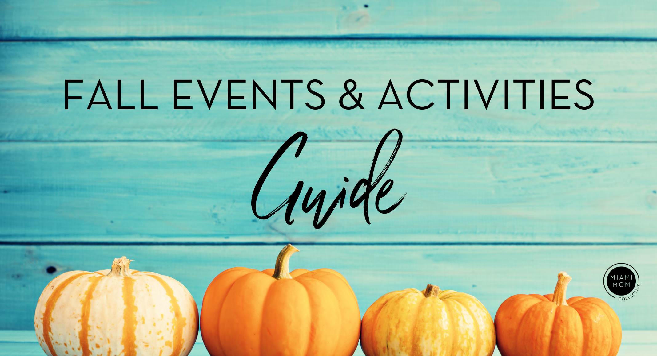 fall events miami mom collective becky salgado fall events miami mom collective becky salgado