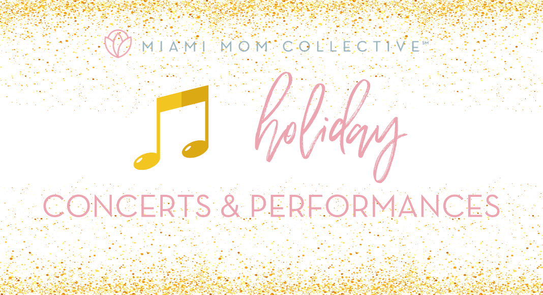 2020 Guide to Holiday Concerts & Performances Lynda Lantz Contributor Miami Mom Collective 2020 Guide to Holiday Concerts & Performances Lynda Lantz Contributor Miami Mom Collective