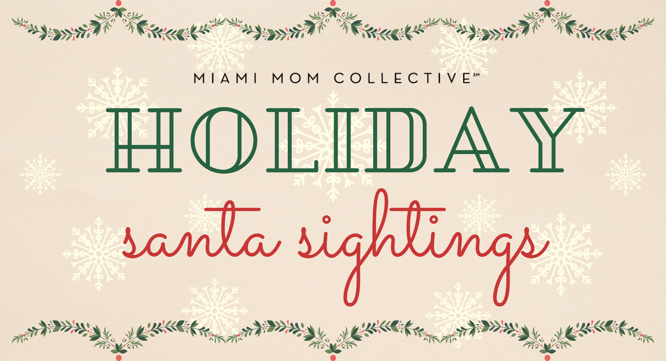 2021 Guide to Miami Santa Sightings Lynda Lantz Editor Miami Mom Collective
