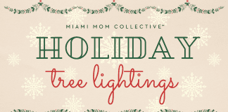 2021 Guide to Tree Lightings, Special Events & Live Nativities Lynda Lantz Editor Miami Mom Collective