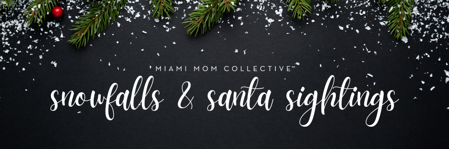 Miami Mom Collective Guide to Snowfalls & Santa Sightings 900x300 Miami Mom Collective Guide to Snowfalls & Santa Sightings