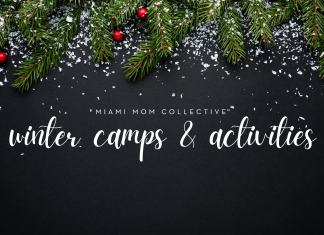 Miami Mom Collective Guide to Winter Camps & Activities